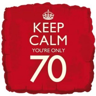 Keep Calm You're Only 70 Birthday Balloon